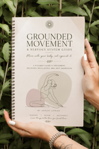 Grounded Movement & Nervous System Guide